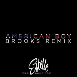 Estelle Ft. Kanye West - American Boy (Brooks Remix)